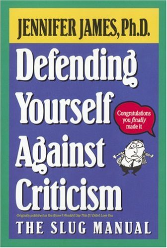 Defending Yourself Against Criticism: The Slug Manual used book depot
