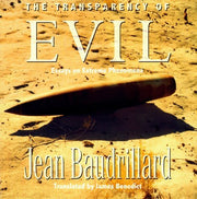 The Transparency of Evil: Essays in Extreme Phenomena used book depot