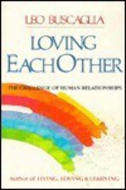 Loving Each Other: The Challenge of Human Relationships used book depot