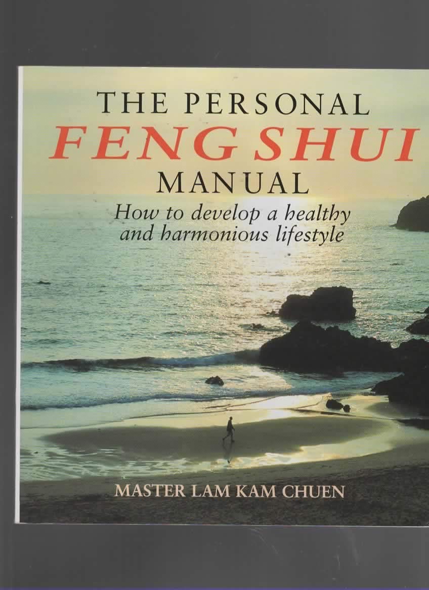The Personal Feng Shui Manual: How to Develop a Healthy and Harmonious Lifestyle used book depot