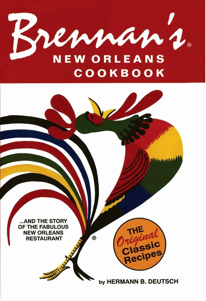 Brennan's New Orleans Cookbook: With the Story of the Fabulous New Orleans Restaurant (Restaurant Cookbooks) used book depot
