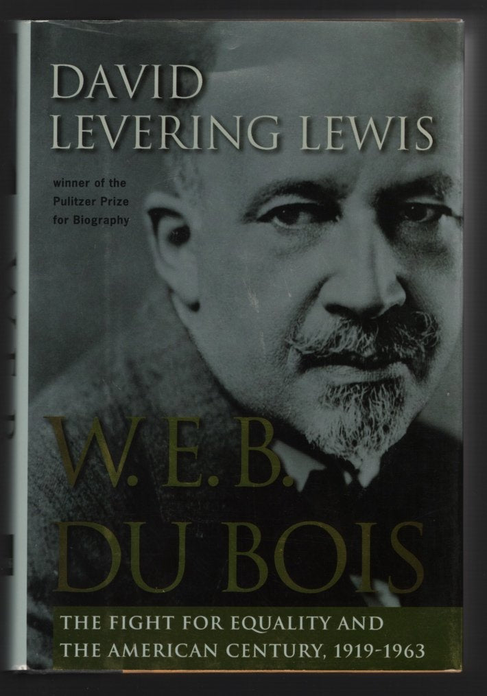 W.E.B. Du Bois: The Fight for Equality and the American Century 1919-1963 used book depot