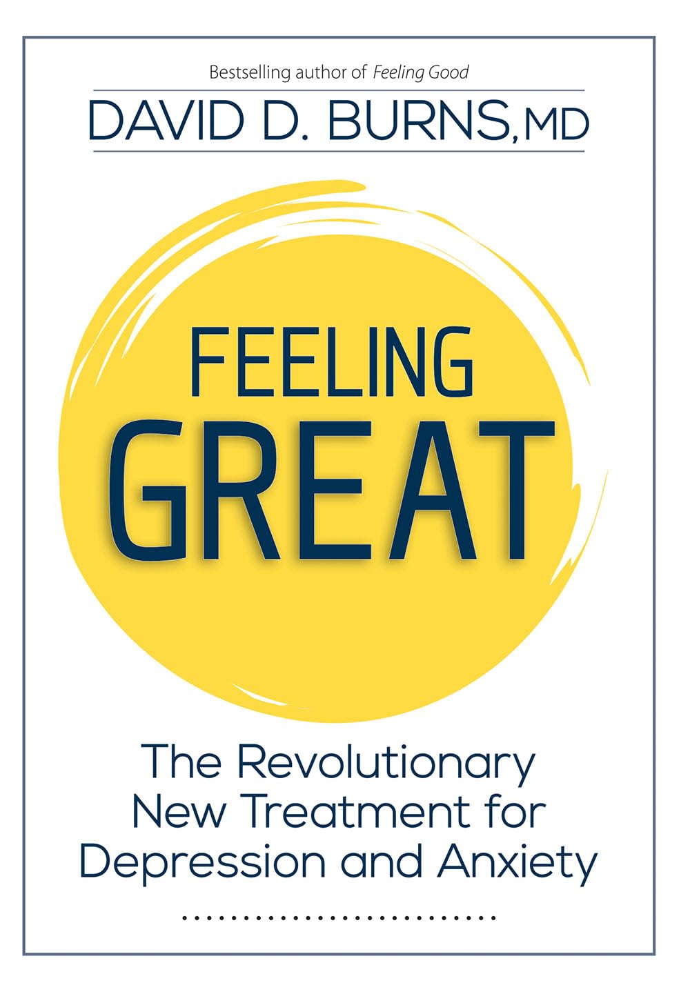 Feeling Great: The Revolutionary New Treatment for Depression and Anxiety used book depot