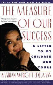 The Measure of Our Success: A Letter to My Children and Yours used book depot