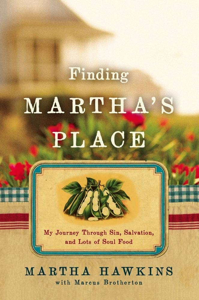 Finding Martha's Place: My Journey Through Sin, Salvation, and Lots of Soul Food used book depot