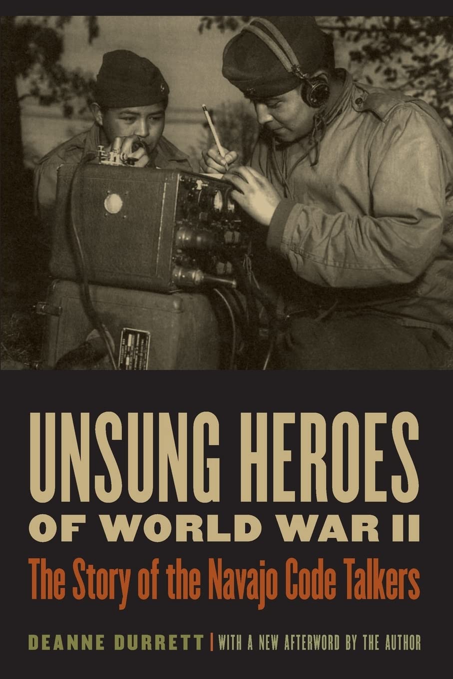 Unsung Heroes of World War II: The Story of the Navajo Code Talkers used book depot