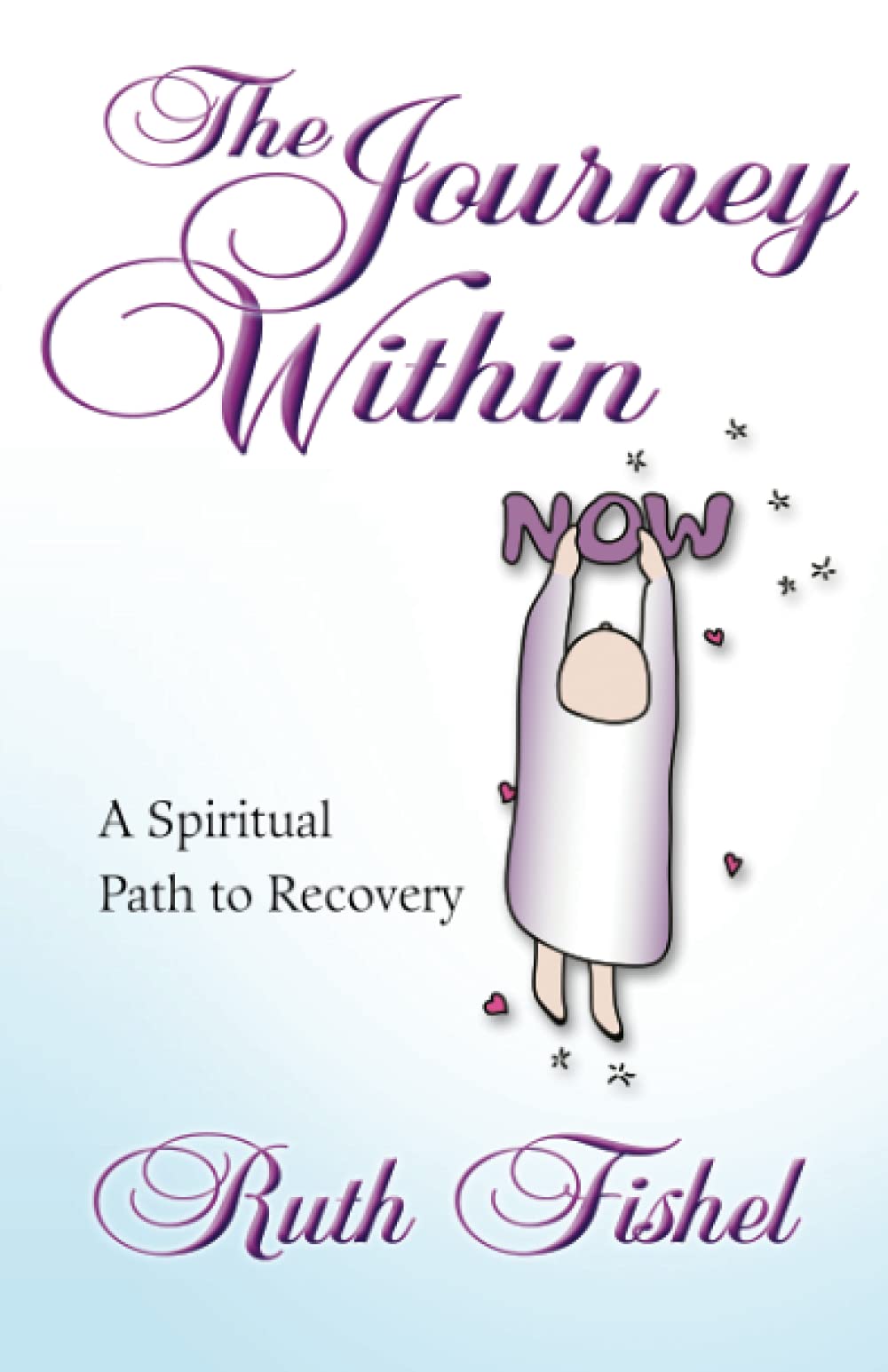 The Journey Within: A Spiritual Path to Recovery used book depot