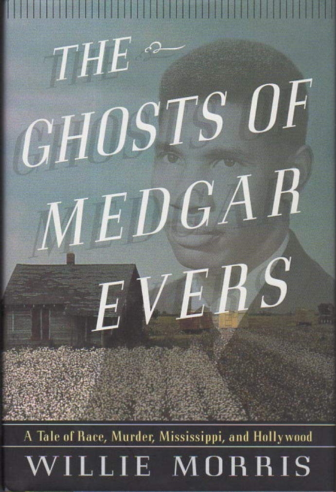 The Ghosts of Medgar Evers: A Tale of Race, Murder, Mississippi, and Hollywood used book depot
