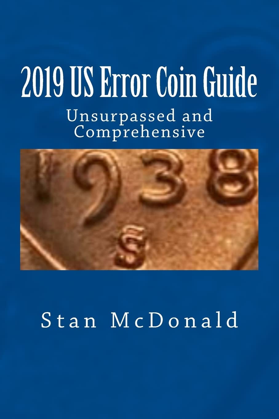 2019 US Error Coin Guide: Unsupassed and Comprehensive used book depot