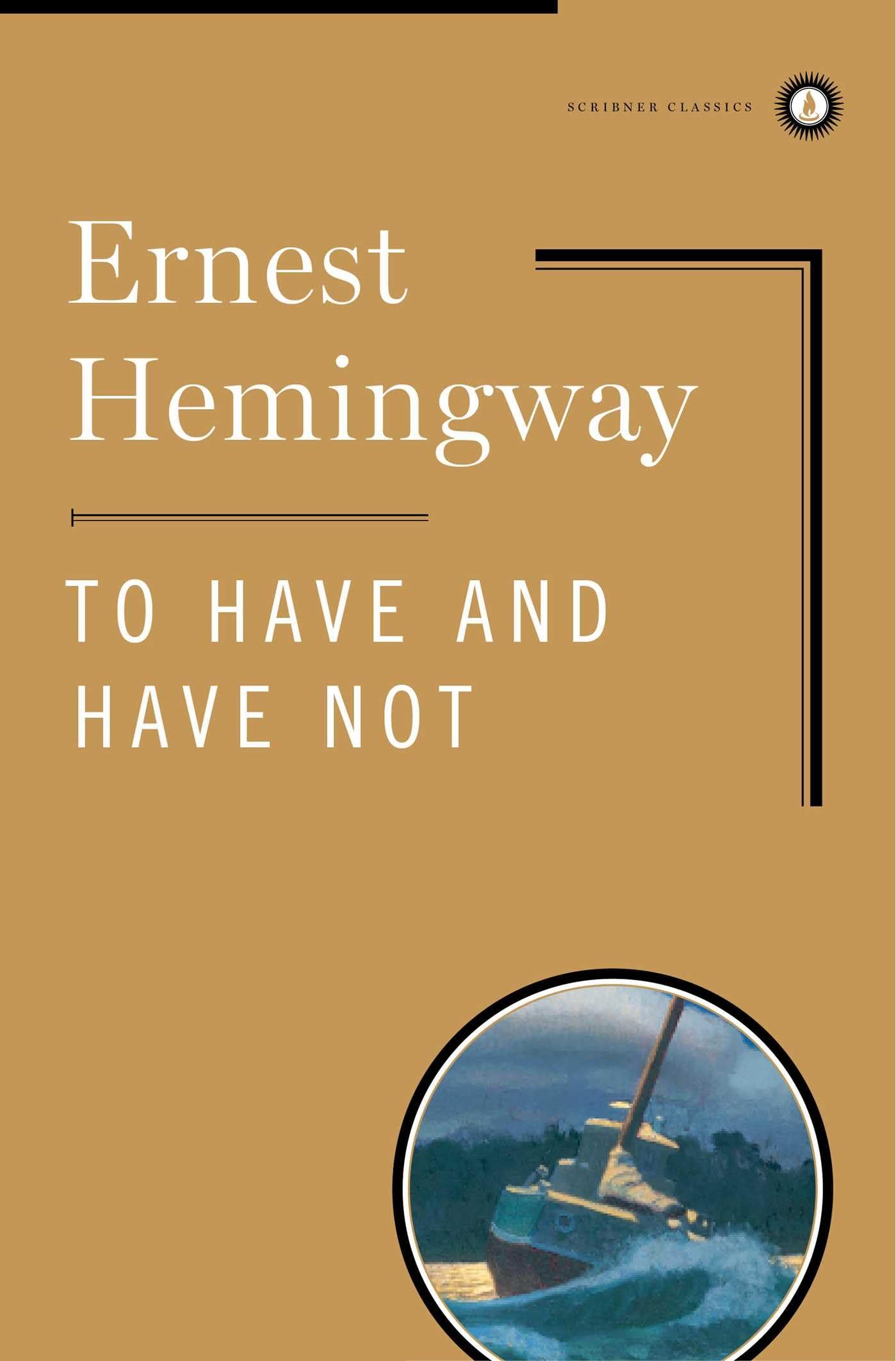 To Have and Have Not (Scribner Classics) used book depot