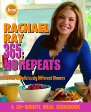 Rachael Ray 365: No Repeats--A Year of Deliciously Different Dinners (A 30-Minute Meal Cookbook) used book depot