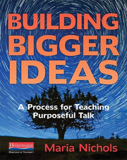 Building Bigger Ideas: A Process for Teaching Purposeful Talk used book depot