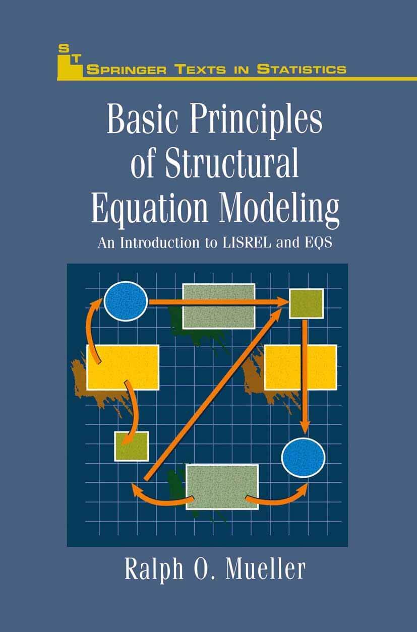 Basic Principles of Structural Equation Modeling: An Introduction to LISREL and EQS (Springer Texts in Statistics) used book depot