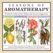 Seasons of Aromatherapy: Hundreds of Restorative Recipes and Sensory Suggestions used book depot