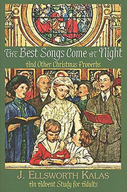 The Best Songs Come at Night: And Other Christmas Proverbs used book depot