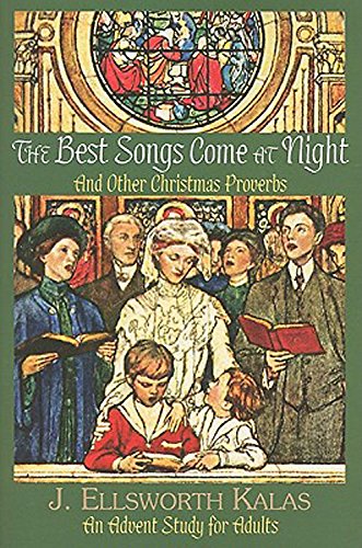 The Best Songs Come at Night: And Other Christmas Proverbs used book depot