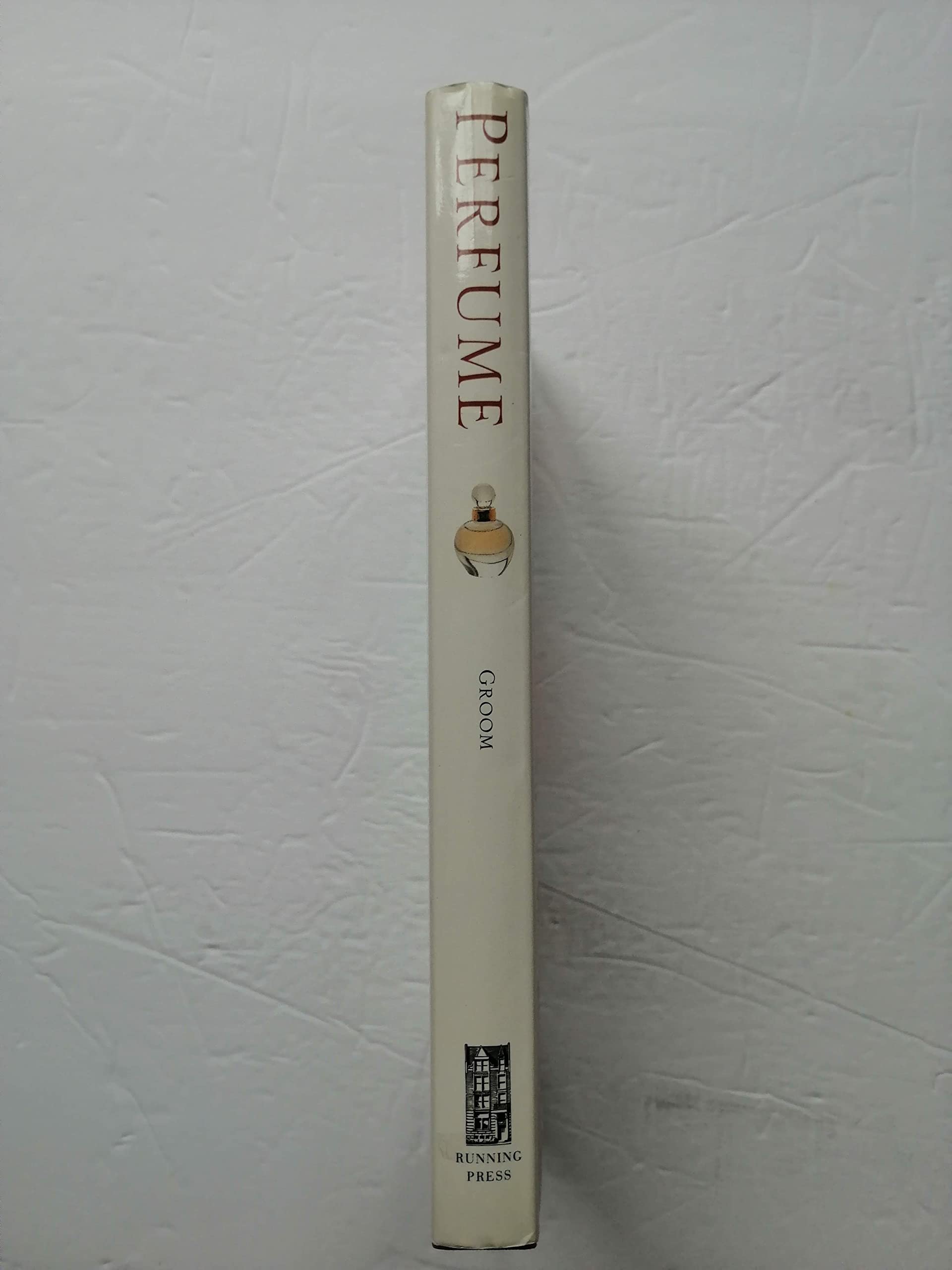 Perfume: The Ultimate Guide to the World's Finest Fragrances used book depot