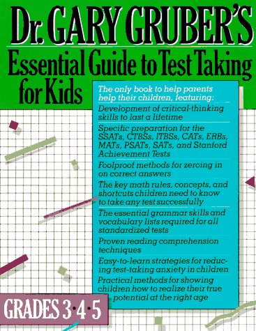 Dr. Gary Gruber's Essential Guide to Test Taking for Kids, Grades 3, 4, & 5 used book depot