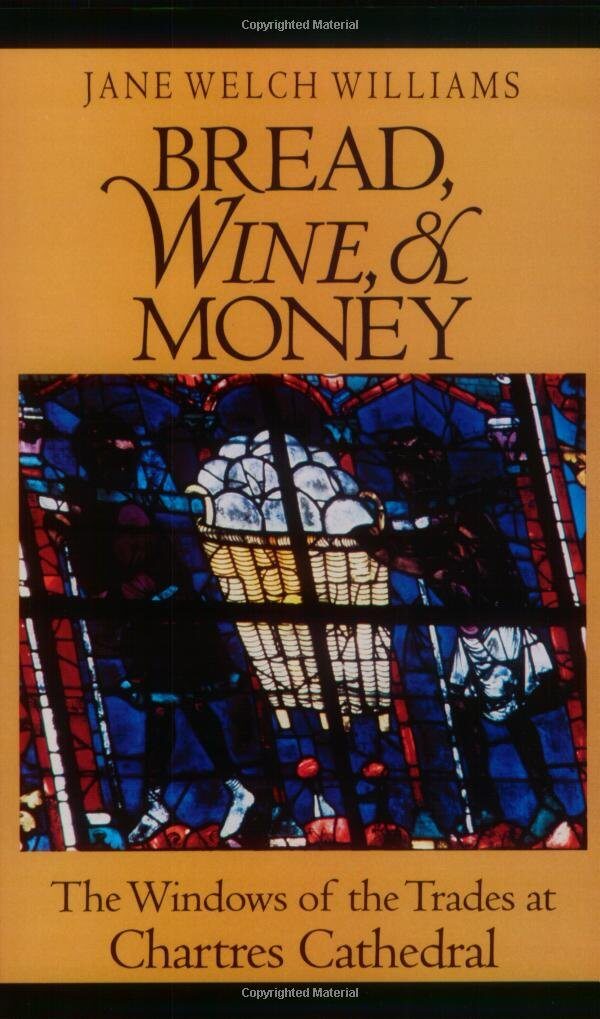Bread, Wine, and Money: The Windows of the Trades at Chartres Cathedral used book depot