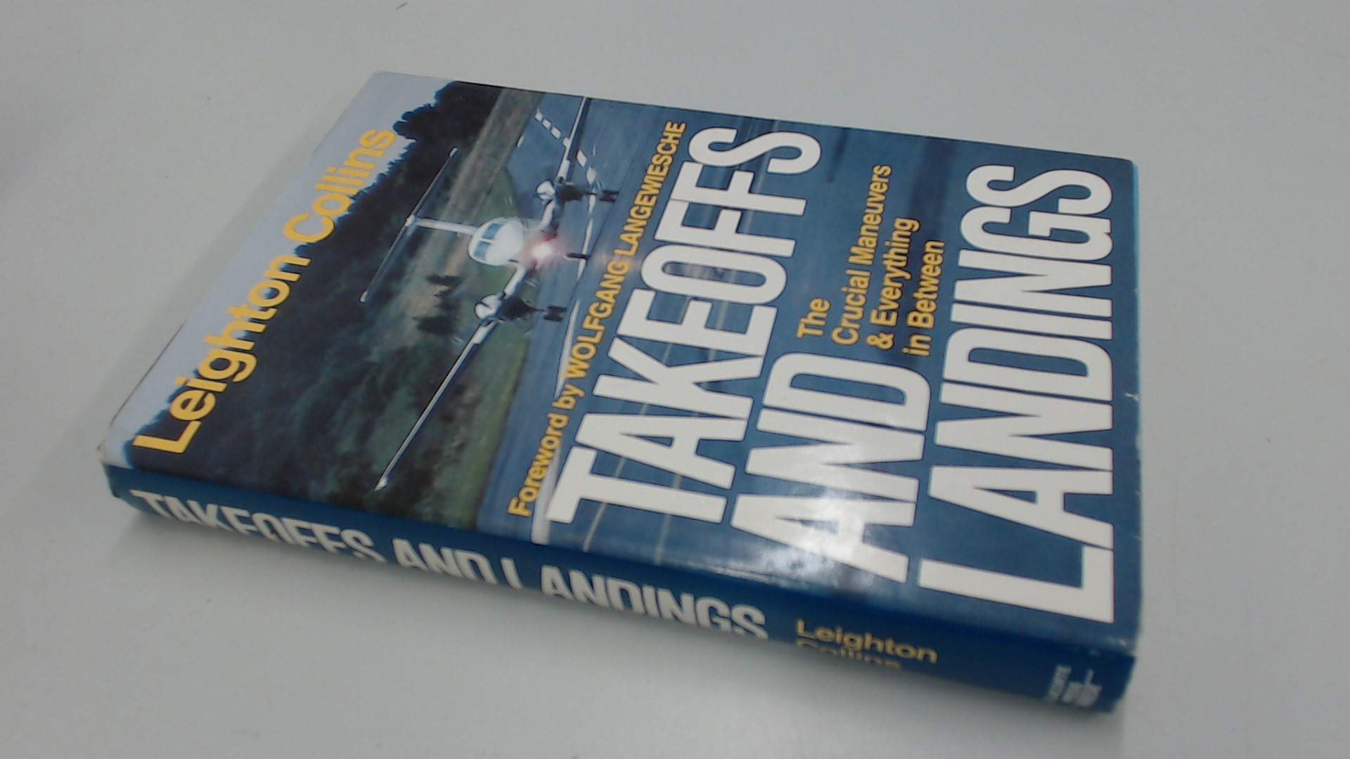 Takeoffs and Landings: The Crucial Maneuvers & Everything in Between used book depot