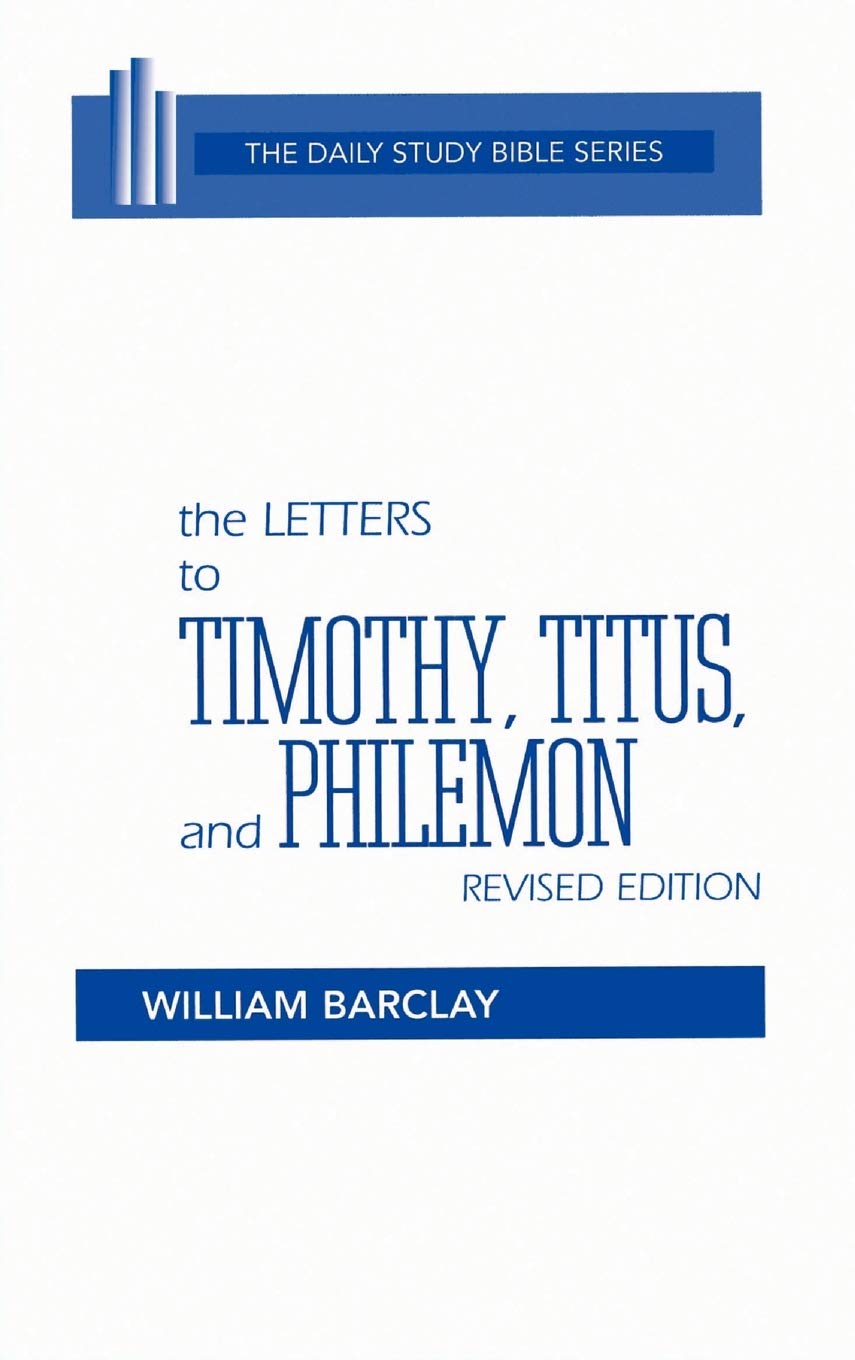 The Letters to Timothy, Titus, and Philemon, Revised Edition (Daily Study Bible) used book depot
