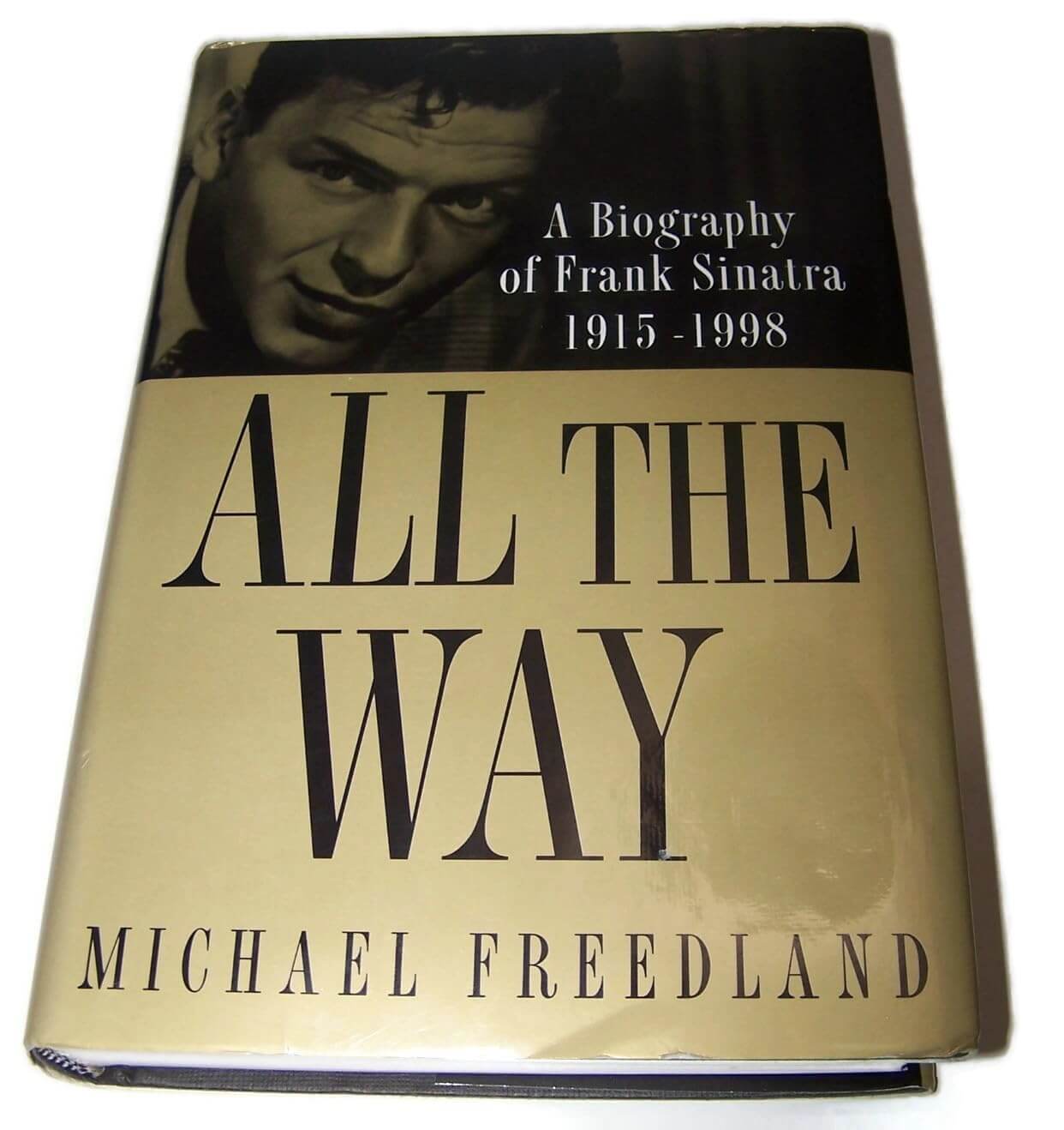 All the Way: A Biography of Frank Sinatra used book depot
