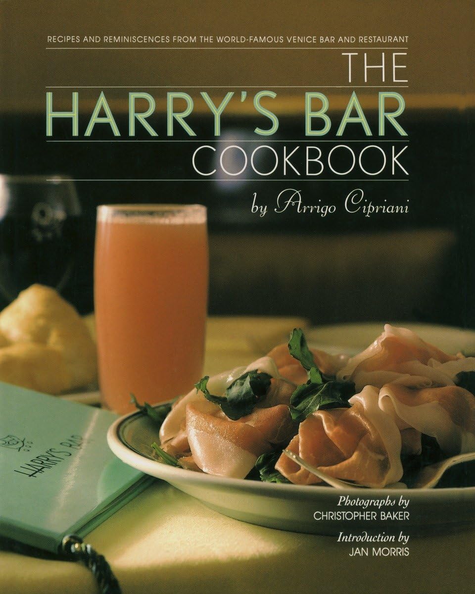 The Harry's Bar Cookbook: Recipes and Reminiscences from the World-Famous Venice Bar and Restaurant used book depot