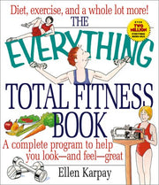 The Everything Total Fitness Book (Everything) used book depot
