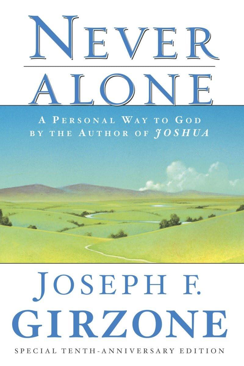 Never Alone: A Personal Way to God by the author of JOSHUA used book depot