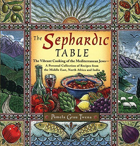 The Sephardic Table: The Vibrant Cooking of the Mediterranean Jews-A Personal Collection of Recipes from the Middle East, North Africa and India used book depot