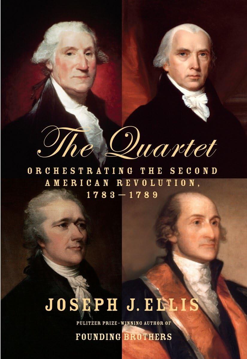 The Quartet: Orchestrating the Second American Revolution, 1783-1789 used book depot