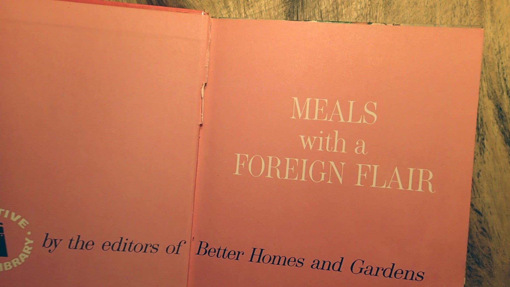 Meals with a Foreign Flair, BH&G Creative Cooking Library used book depot