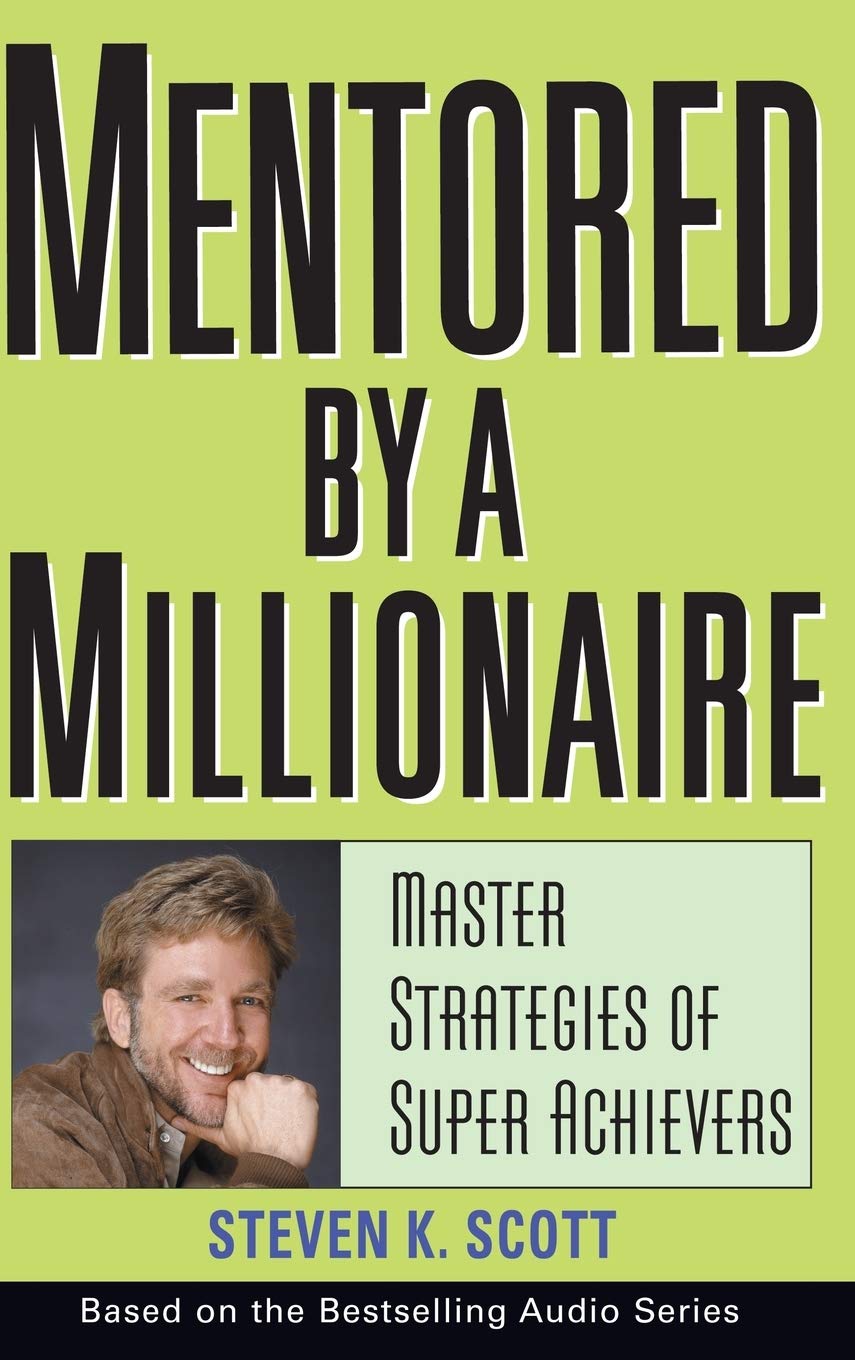 Mentored by a Millionaire: Master Strategies of Super Achievers used book depot