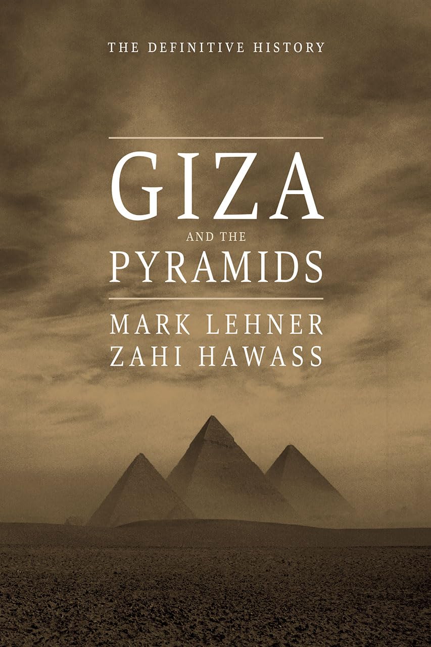 Giza and the Pyramids: The Definitive History used book depot