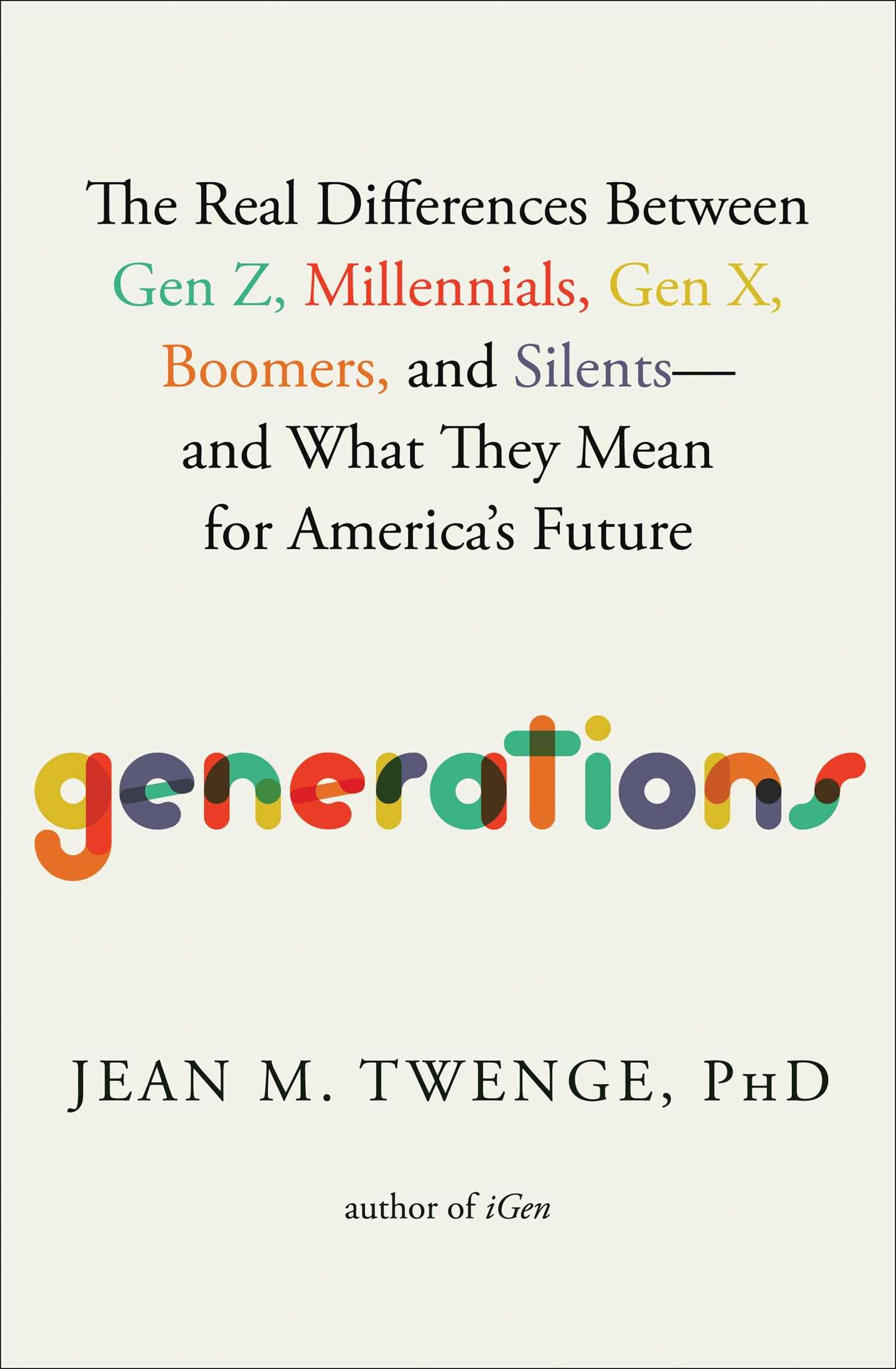 Generations: The Real Differences Between Gen Z, Millennials, Gen X, Boomers, and Silents―and What They Mean for America's Future used book depot