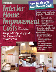 Interior Home Improvement Costs: The Practical Pricing Guide for Homeowners and Contractors used book depot