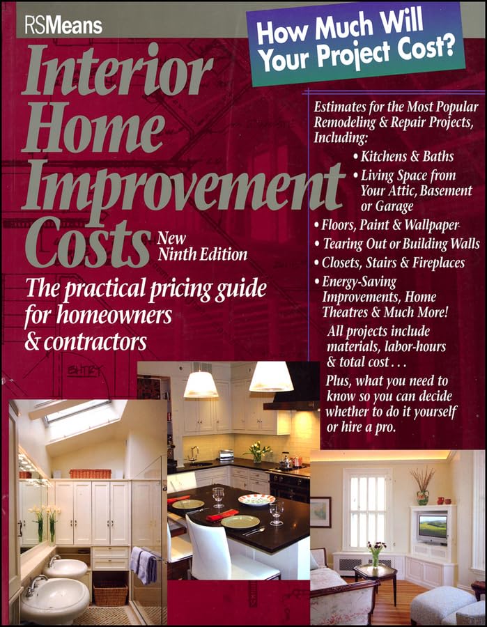 Interior Home Improvement Costs: The Practical Pricing Guide for Homeowners and Contractors used book depot