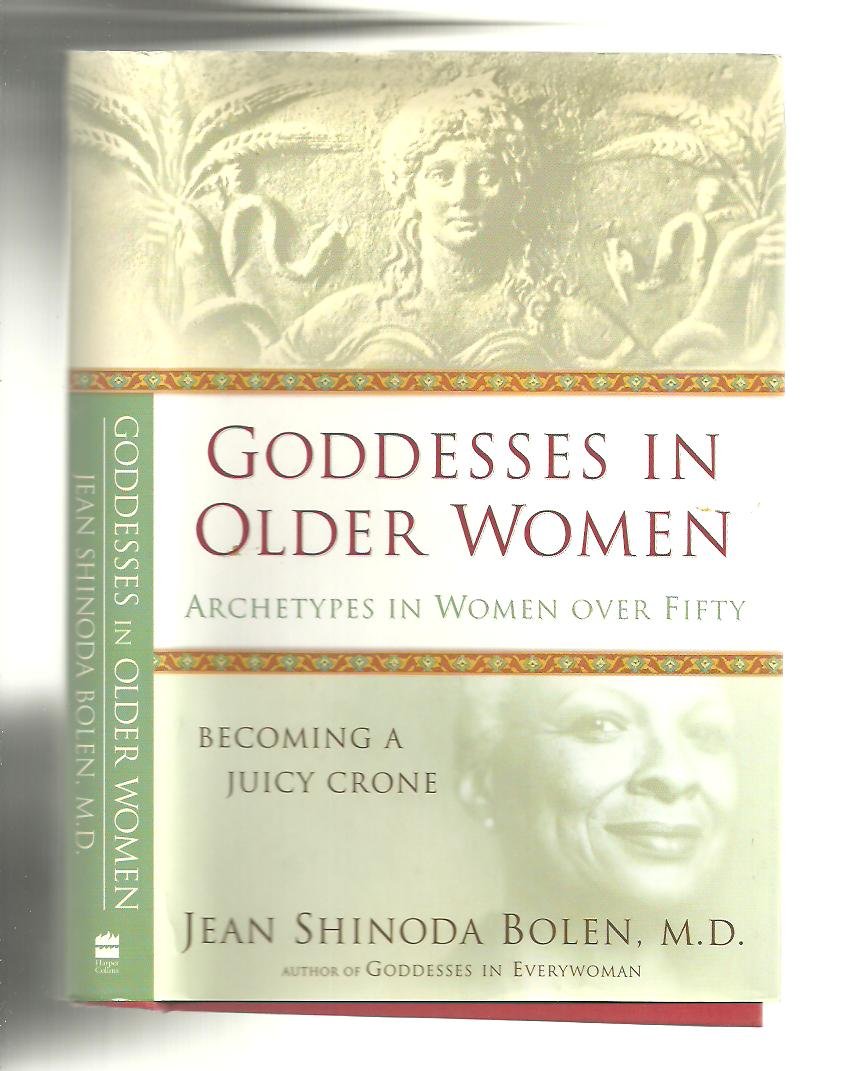 Goddesses in Older Women: Archetypes in Women Over Fifty used book depot