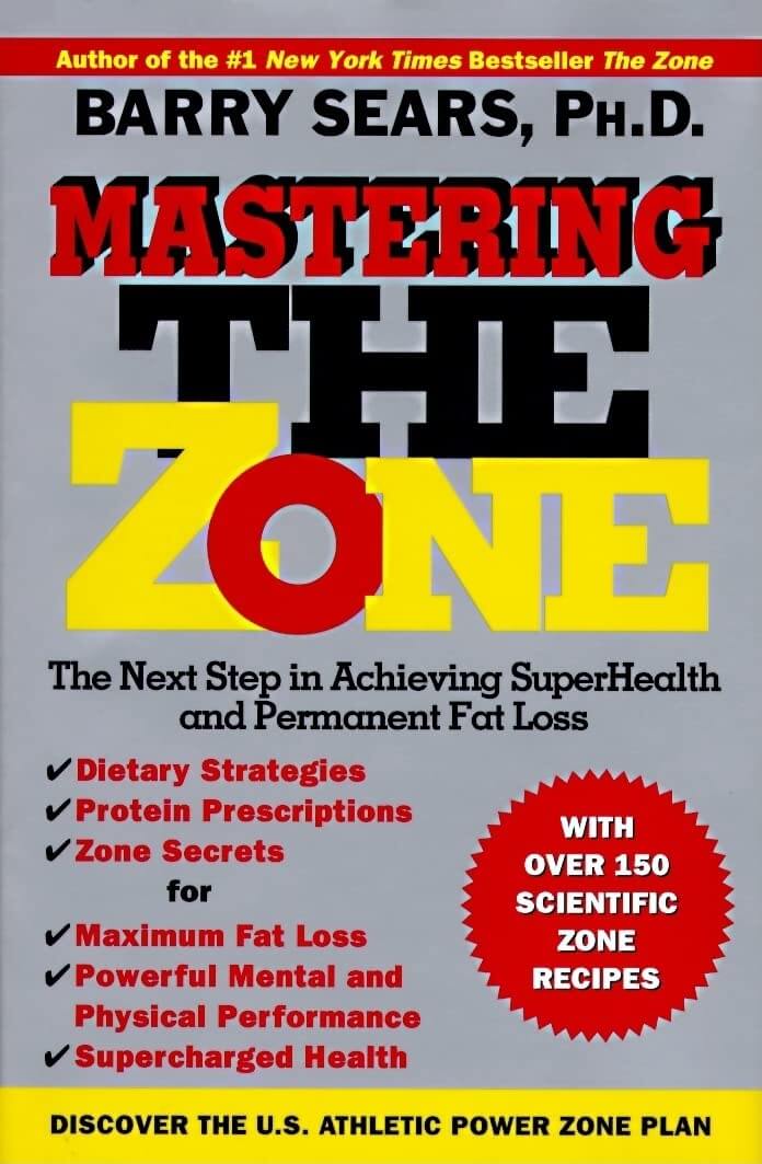 Mastering the Zone: The Next Step in Achieving SuperHealth and Permanent Fat Loss used book depot