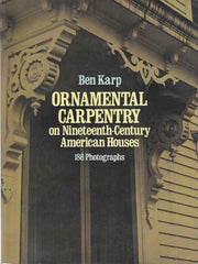 Ornamental Carpentry on Nineteenth-Century American Houses. used book depot