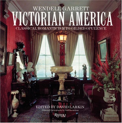 Victorian America: Classical Romanticism to Gilded Opulence used book depot