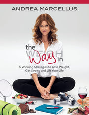 The Way In: 5 Winning Strategies to Lose Weight, Get Strong and Lift Your Life used book depot
