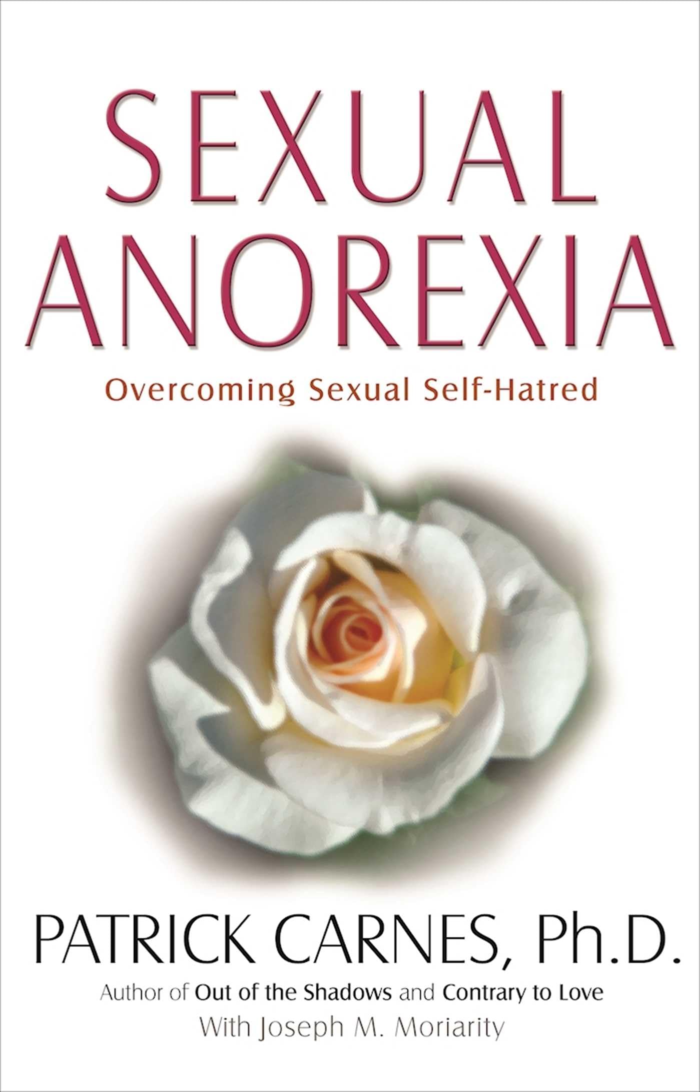 Sexual Anorexia: Overcoming Sexual Self-Hatred used book depot