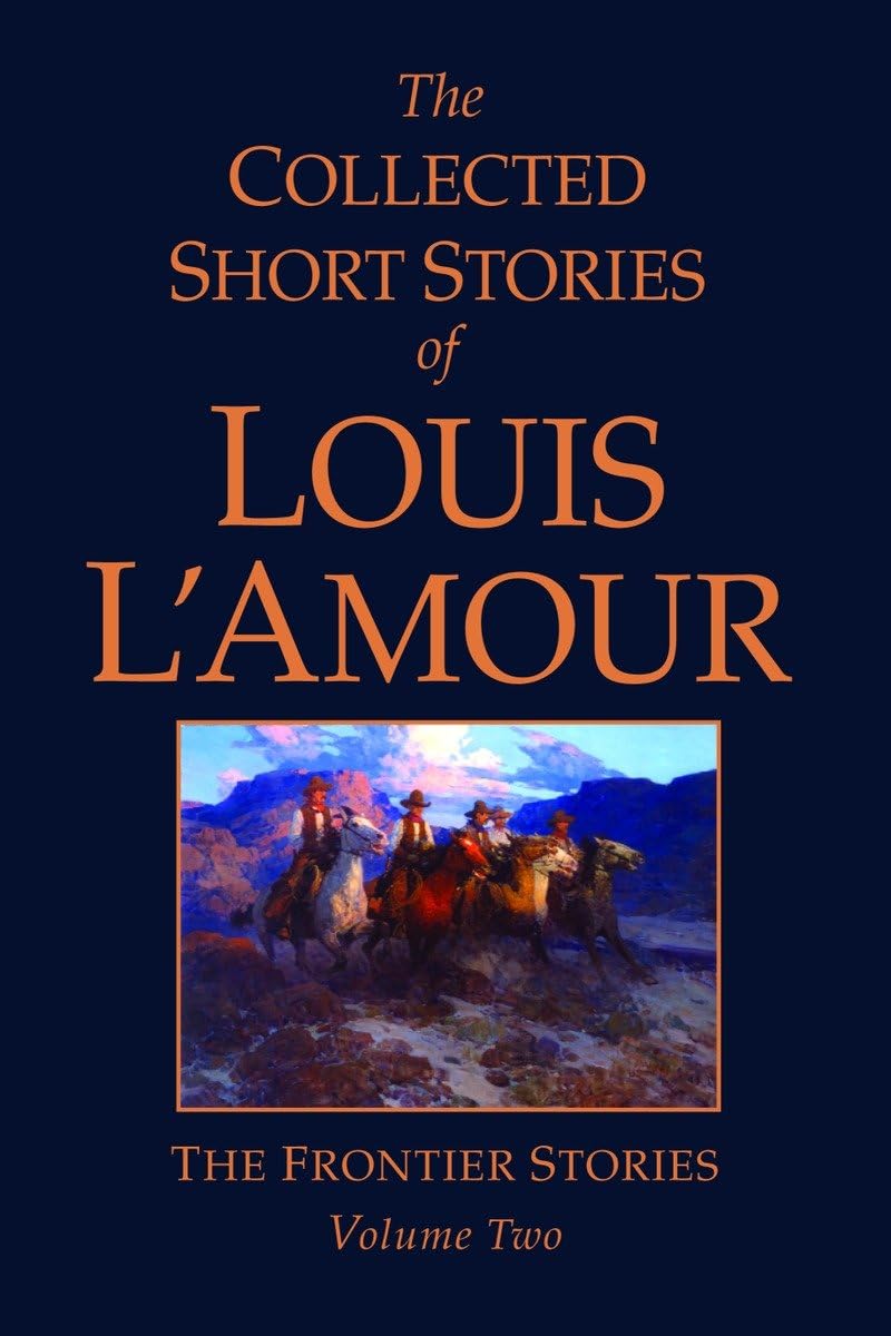The Collected Short Stories of Louis L'Amour, Volume 2: The Frontier Stories used book depot