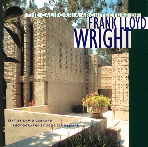 The California Architecture of Frank Lloyd Wright used book depot