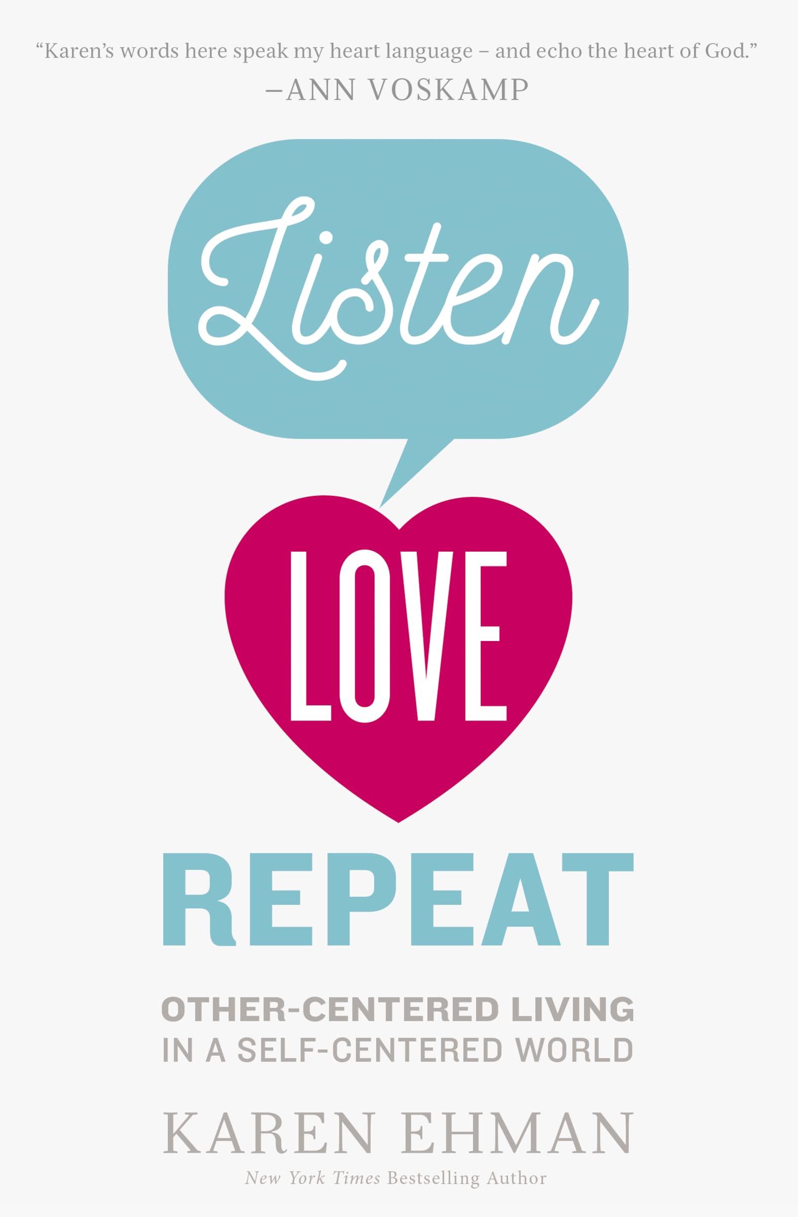 Listen, Love, Repeat: Other-Centered Living in a Self-Centered World used book depot