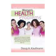 The Fungus Link to Womens Health Problems used book depot