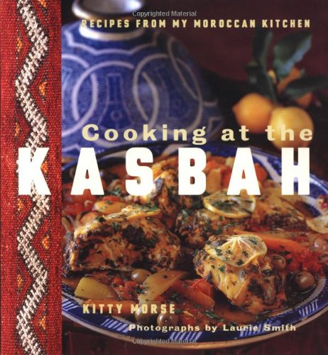 Cooking at the Kasbah: Recipes from My Moroccan Kitchen used book depot