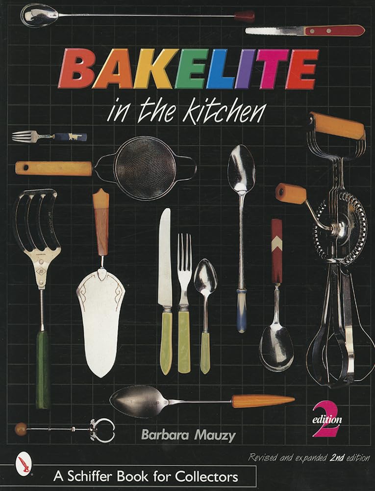 Bakelite in the Kitchen (Schiffer Book for Collectors) used book depot