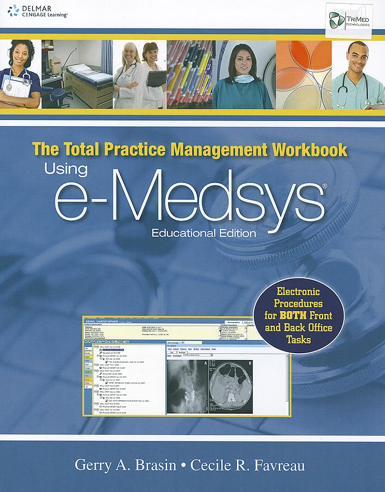 The Total Practice Management Workbook: Using e-Medsys, Educational Edition used book depot